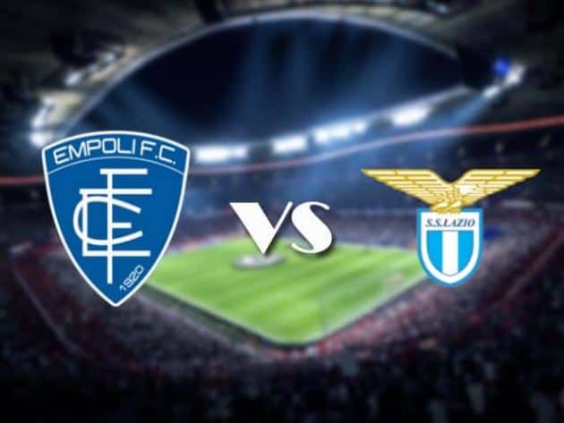 Soi kèo nhà cái bóng đá trận Empoli vs Lazio 01:45 – 22/08/2021