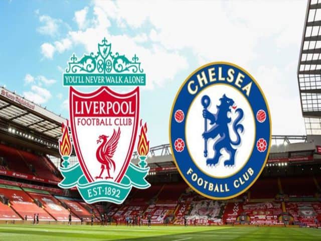 Soi kèo nhà cái bóng đá trận Liverpool vs Chelsea 23:30 – 28/08/2021