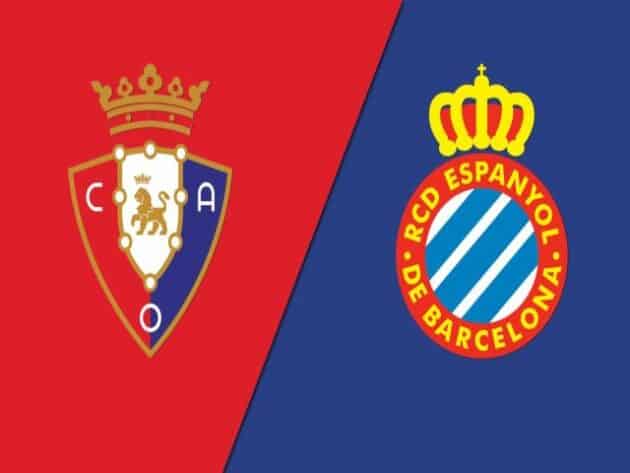 Soi kèo nhà cái bóng đá trận Osasuna vs Espanyol 22:00 – 14/08/2021