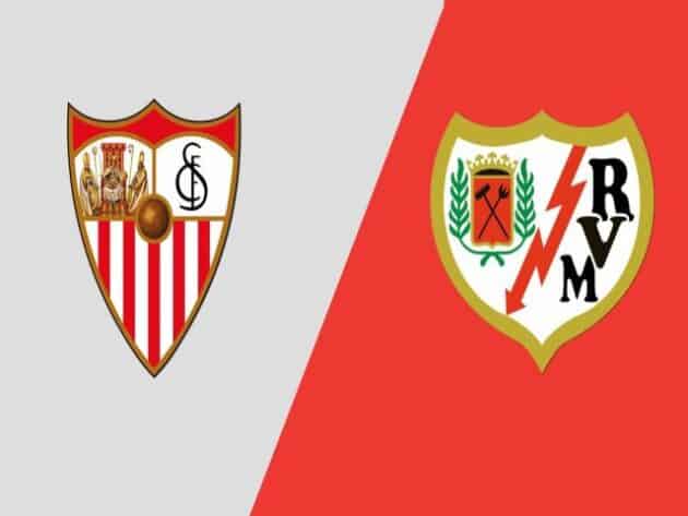 Soi kèo nhà cái bóng đá trận Sevilla vs Rayo Vallecano 03:15 – 16/08/2021