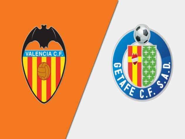 Soi kèo nhà cái bóng đá trận Valencia vs Getafe 02:00 – 14/08/2021