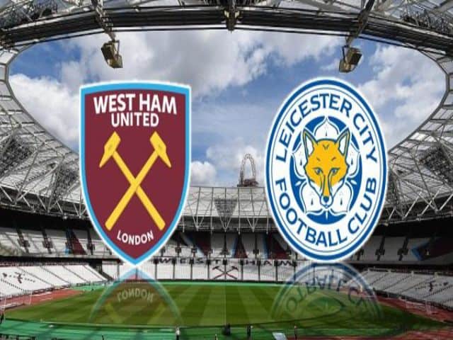 Soi kèo nhà cái bóng đá trận West Ham vs Leicester 02:00 – 24/08/2021