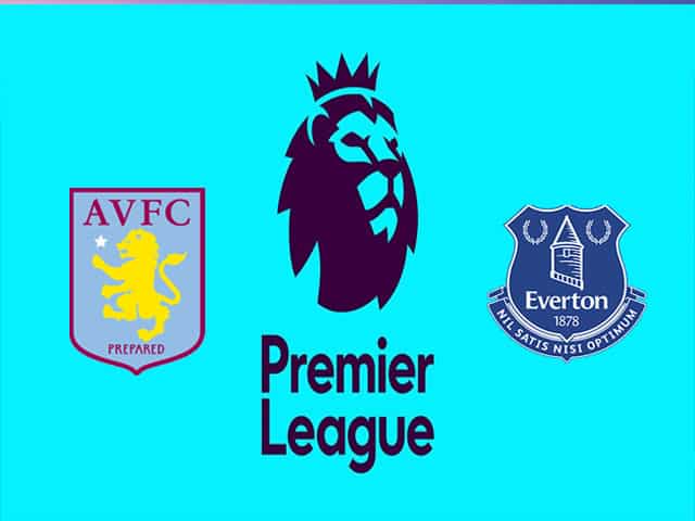 Soi kèo nhà cái bóng đá trận Aston Villa vs Everton 23:30 – 18/09/2021