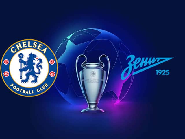 Soi kèo nhà cái bóng đá trận Chelsea vs Zenit 02:00 – 15/09/2021