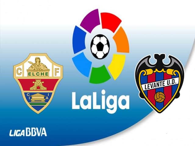 Soi kèo bóng đá nhà cái trận Elche vs Levante, 23:30 – 18/9/2021