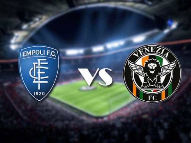 Soi kèo nhà cái bóng đá trận Empoli vs Venezia 20:00 – 11/09/2021