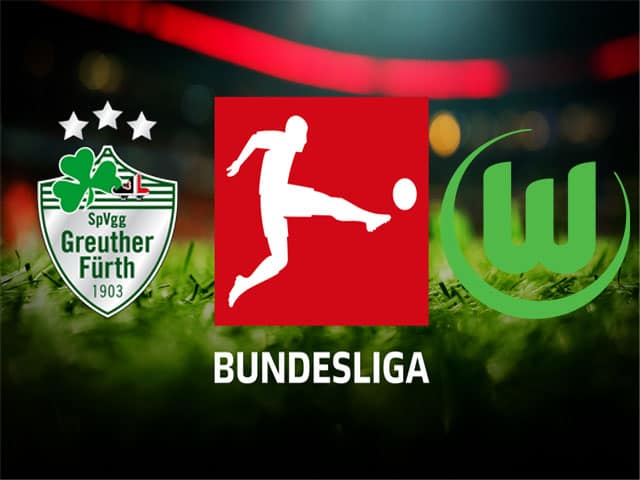 Soi kèo nhà cái bóng đá trận Greuther Furth vs Wolfsburg 20:30 – 11/09/2021