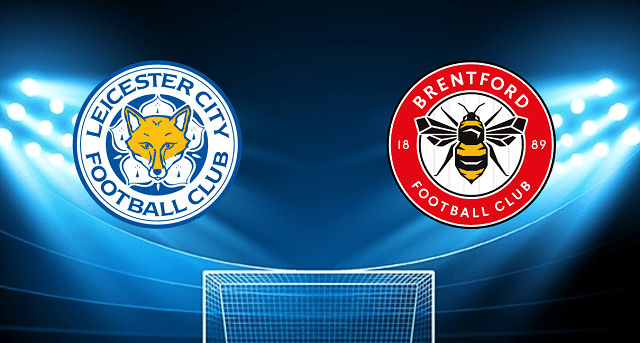 Soi kèo bóng đá Leicester City vs Brentford, 20/03/2022 – Giải vô địch bóng đá Ngoại Hạng Anh