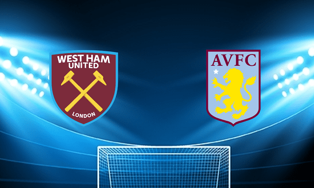 Soi kèo bóng đá West Ham vs Aston Villa, 13/03/2022 - Ngoại Hạng Anh