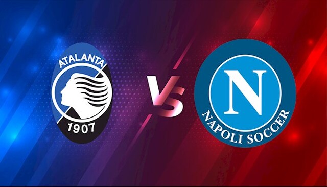 Soi kèo Atalanta vs Napoli, 03/04/2022 – Serie A