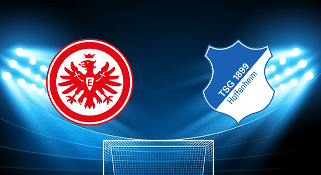 Soi kèo bóng đá Frankfurt vs Hoffenheim, 23/04/2022 – Bundesliga