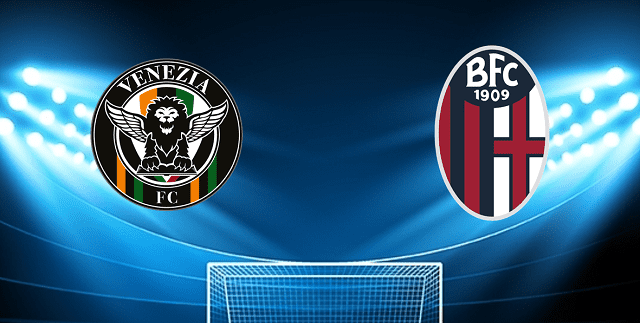 Soi kèo bóng đá Venezia vs Bologna, 08/05/2022 – Giải Vô địch quốc gia Ý