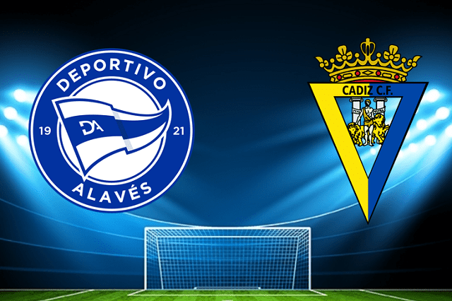 Soi kèo bóng đá Alaves vs Cadiz CF, 23/05/2022 – VĐQG Tây Ban Nha