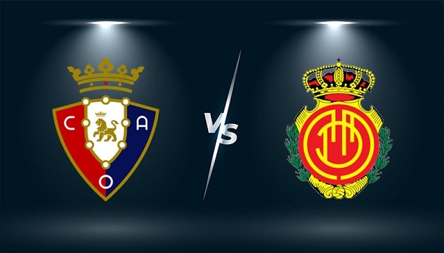 Soi kèo bóng đá Osasuna vs Mallorca, 23/05/2022 – Giải VĐQG Tây Ban Nha